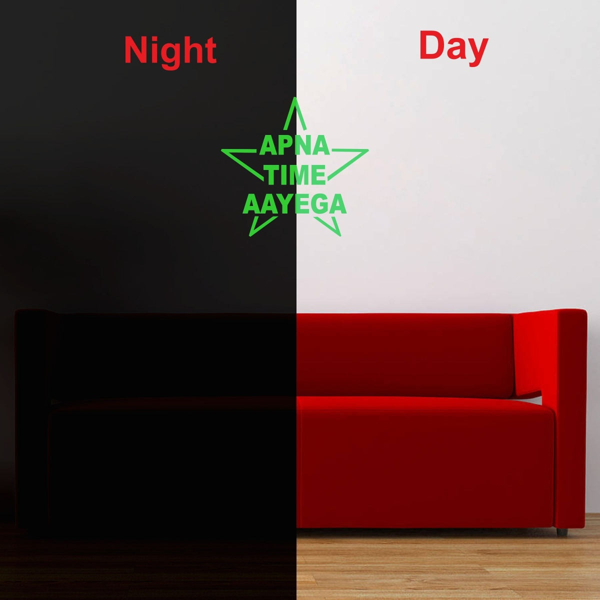 Generic Green Poster Apna Time Aayega Radium Wall Sticker